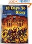 Thirteen Days to Glory: The Siege of the Alamo