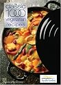 The Classic 1000 Vegetarian Recipes