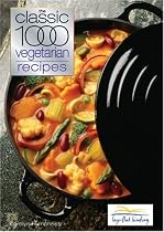 The Classic 1000 Vegetarian Recipes
