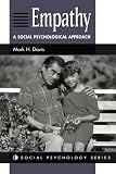 Empathy: A Social Psychological Approach (Social Psychology Series)