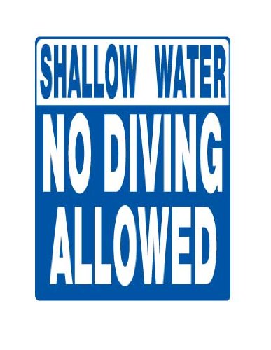 Shallow Water No Diving Allowed Durable Plastic Sign