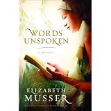 Words Unspokenby Elizabeth Musser
