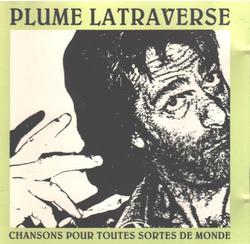 Plume Latraverse - Chansons Pour Toutes Sortes De - Zortam Music
