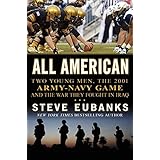 all american two young men the 2001 army navy game and the war they fought in iraq