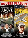 Above & Beyond/American Aviator - Double Feature!