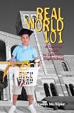 Real World 101: A Survival Guide to Life After High School