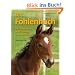 Das Fohlenbuch: Zucht, Aufzucht und Erziehung von Jungpferden