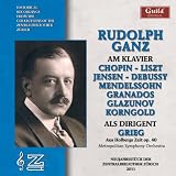 Rudolf Ganz as Pianist and Conductor