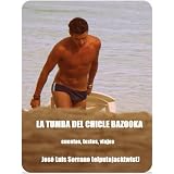 La tumba del chicle Bazookadi Jos� Luis Serrano