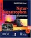 Naturkatastrophen: Vulkane, Beben, Wirbelstuerme - Entfesselte Gewalten und ihre Folgen (Phaenomene der Erde)