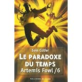 Artemis Fowl Tome 6 Le Paradoxe du Tempspar Eoin Colfer