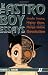 The Astro Boy Essays: Osamu Tezuka, Mighty Atom, and the Manga/Anime Revolution
