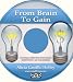From Brain to Gain