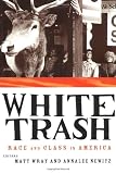 White Trash: Race and Class in America