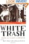 White Trash: Race and Class in America