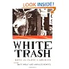 White Trash: Race and Class in America