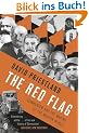 The Red Flag: Communism and the Making of the Modern World