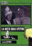 La Notte Degli Spettri