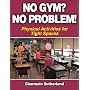 No Gym? No Problem! - Physical Activities for Tigh&hellip by Charmain Sutherland