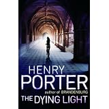 The Dying Lightby Henry Porter
