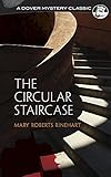 The Circular Staircase (Dover Mystery Classics)