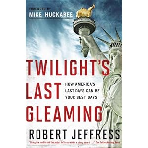 Twilight's Last Gleaming: How America's Last Days Can Be Your Best Days