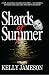 Shards of Summer
