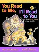 You Read to Me, I'll Read to You: Very Short Scary Tales to Read Together