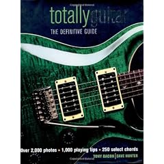 Totally Guitar: The Definitive Guide