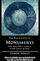 The Significance of Monuments: On the Shaping of Human Experience in Neolithic and Bronze Age Europe