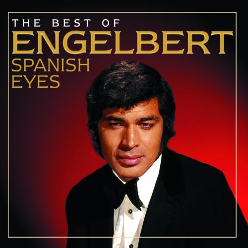 The Best Of Engelbert: Spanish Eyes
