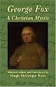 George Fox: A Christian Mystic