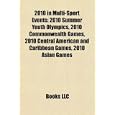 2010 In Multi-sport Events: 2010 Summer Youth Olympics, 2010 Commonwealth Games, 2010 Central American And Caribbean Games, 2010 Asian Games By Books Llc (paperback - June 5, 2010)