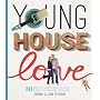 Young House Love: 243 Ways to Paint, Craft, Update&hellip by Sherry Petersik