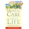 Medical Care at the End of Life: A Catholic Perspective