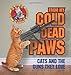 From My Cold Dead Paws: Cats and the Guns They Love