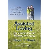 assisted loving the journey through sexuality and aging