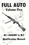 Full Auto M1 Carbine to M2 Modification Manual