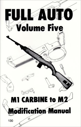 full auto m1 carbine to m2 modification manual
