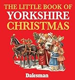 The little book of Yorkshire Christmas