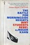 The battle for Morningside Heights;: Why students rebel