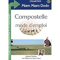 Compostelle mode d'emploi