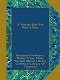 A Wonder Book for Girls & Boys