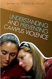 Understanding and preventing campus violence