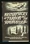 Masterpieces of Terror and the Supernatural: A Treasury of Spellbinding Tales Old and New