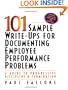 101 Sample Write-Ups for Documenting Employee Performance Problems