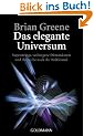 Das elegante Universum: Superstrings, verborgene Dimensionen und die Suche nach der Weltformel