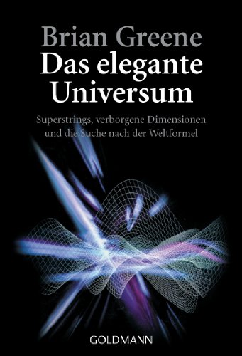 Produkt-Bild: Das elegante Universum: Superstrings, verborgene Dimensionen und die Suche nach der Weltformel