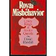 Royal Misbehavior: Crazy Kings and Kooky Queens