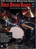 The Ultimate Beginner Series: Rock Drums Basics Steps 1 and 2 Combined